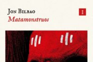 Jon Bilbao: Matamonstruos