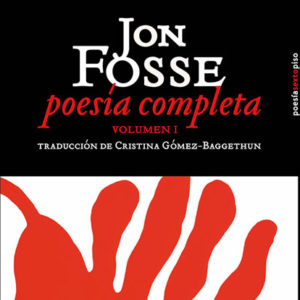 Jon Fosse: Poesía completa