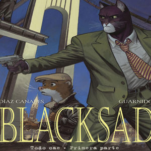 Juan Díaz Canales & Juanjo Guarnido Blacksad. Todo cae. Primera y Segunda Parte