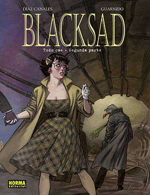 Juan Díaz Canales & Juanjo Guarnido Blacksad. Todo cae. Primera y Segunda Parte