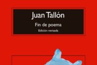 Juan Tallón: Fin de poema