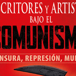 Manuel Florentín: Escritores y artistas bajo el comunismo