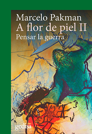 Marcelo Pakman: A flor de piel II