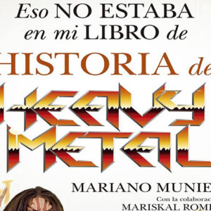 Mariano Muniesa: Eso no estaba en mi libro de Historia del heavy metal