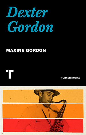  Maxine Gordon: Dexter Gordon 