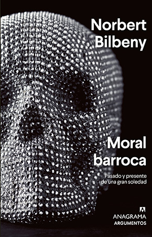 Norbert Bilbeny: Moral barroca