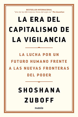 Shoshana Zuboff: La era del capitalismo de la vigilancia