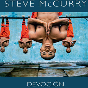 Steve McCurry: Devoción