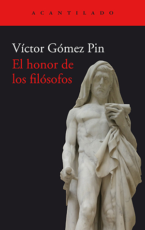 Víctor Gómez Pin: En honor de los filósofos