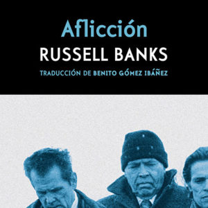 Russell Banks: Aflicción