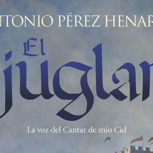 Antonio Pérez Henares: El juglar