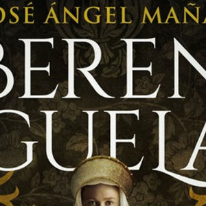 José Ángel Mañas: Berenguela