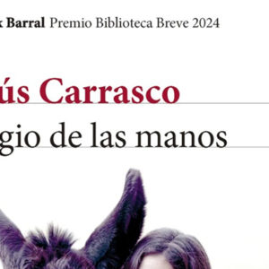 Jesús Carrasco: Elogio de las manos