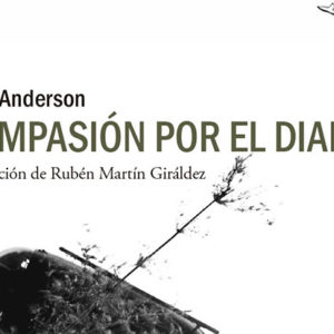 Kent Anderson: Compasión por el diablo