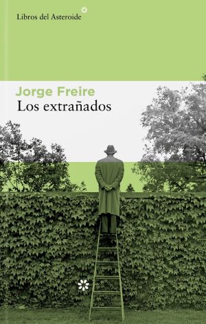 Jorge Freire: Los extrañados