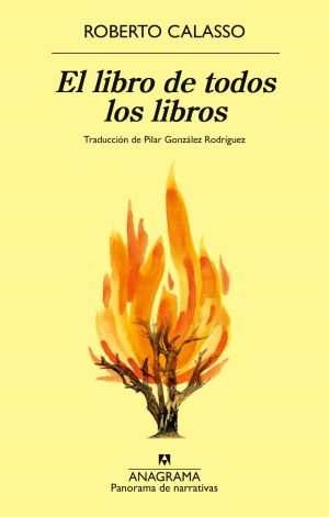 Roberto Calasso: El libro de todos los libros