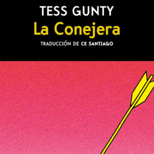 Tess Gunty: La Conejera