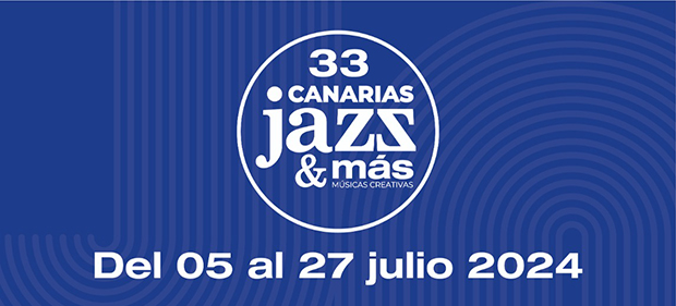 El Festival Internacional Canarias Jazz & Más alcanza su 33 edición