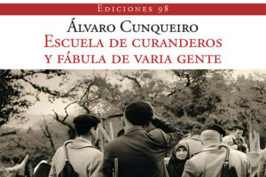 Álvaro Cunqueiro: Escuela de curanderos y fábula de varia gente