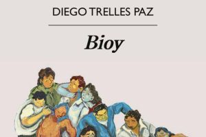 Diego Trelles Paz: Bioy