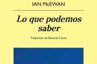 Ian McEwan: Lo que podemos saber